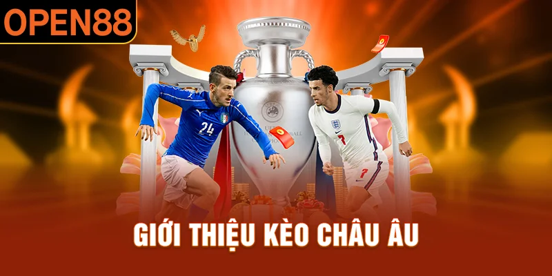 Đôi nét về kèo châu âu trong cá cược thể thao