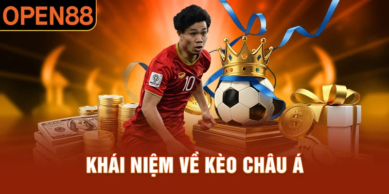 Giải thích khái niệm về kèo châu Á